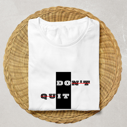Do It, Don't Quit Motivational Men's T-Shirt